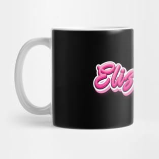 Elizabeth My Name Is Elizabeth! Pink Mug